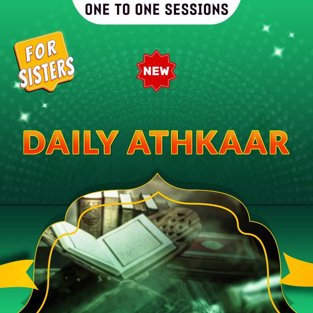 One to One Session: Daily Athkaar Dhikr (for Sisters)