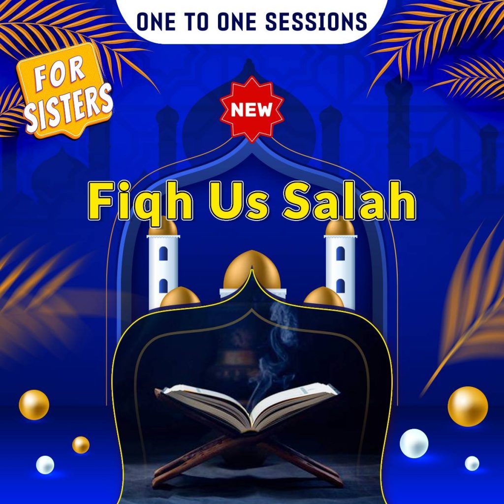 One-to-One session: Fiqh us Salah (Sisters)
