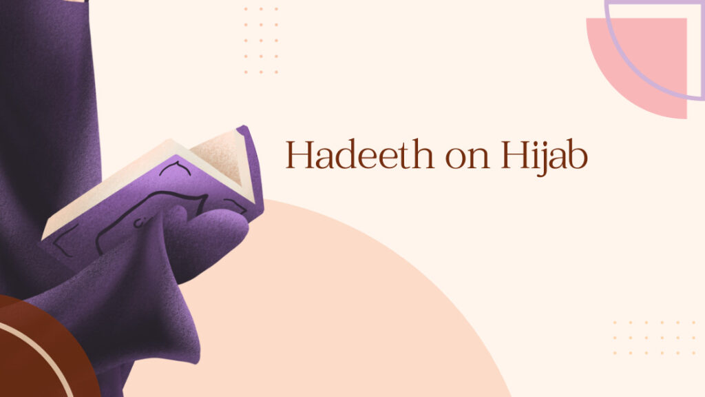 Hadeeth on Hijab